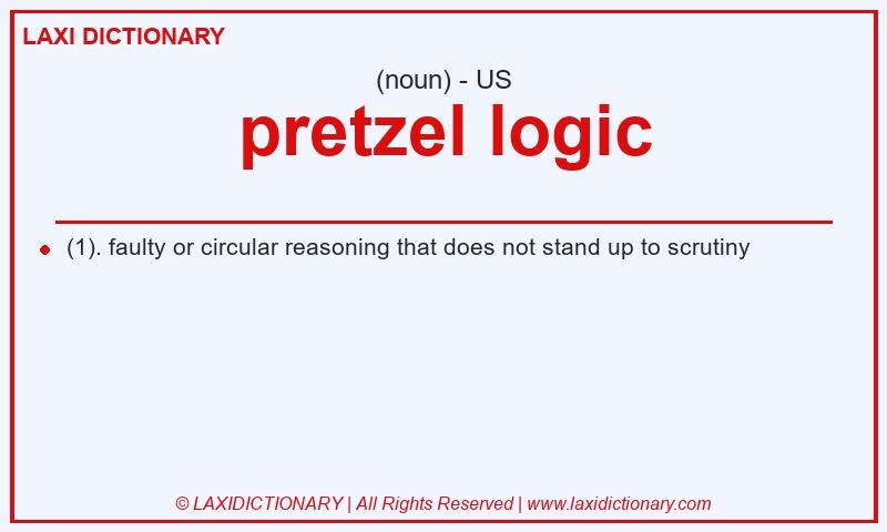 Definition pretzel logic in American English