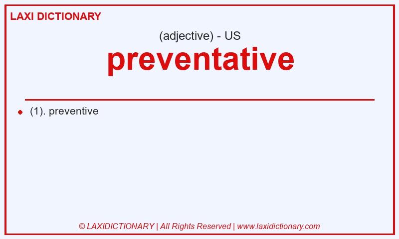 Definition preventative in American English