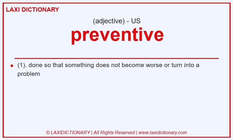 Definition preventive in American English