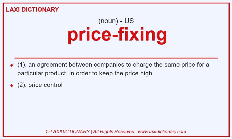 Definition price-fixing in American English