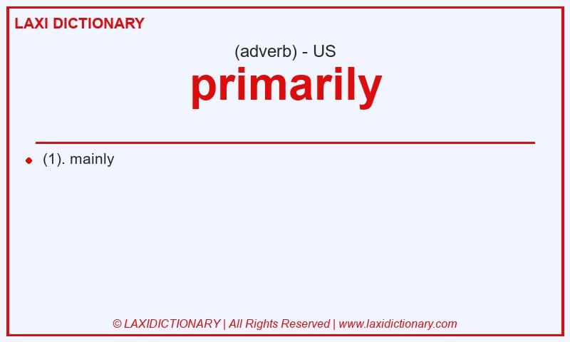 Definition primarily in American English