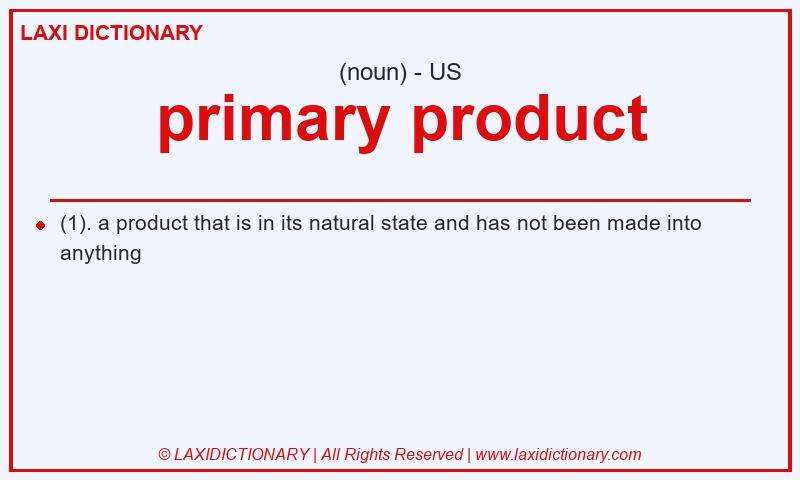 Definition primary product in American English