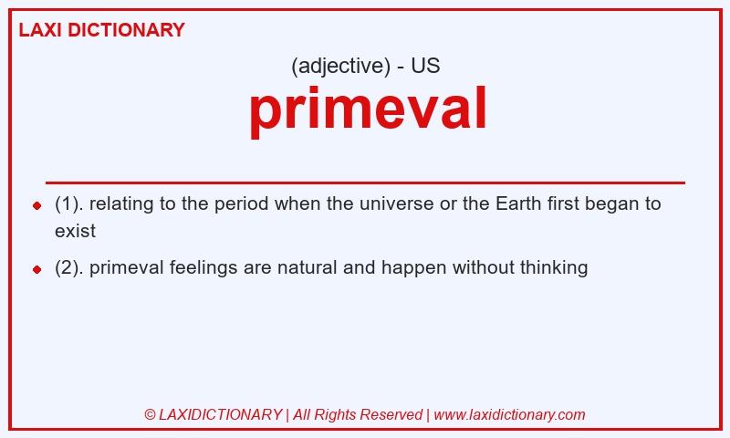 Definition primeval in American English