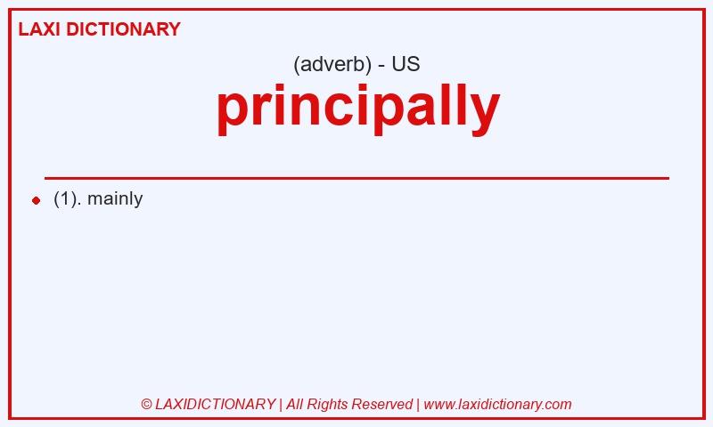 Definition principally in American English