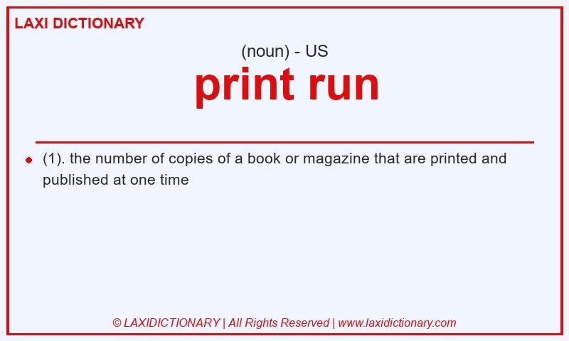 Definition print run in American English