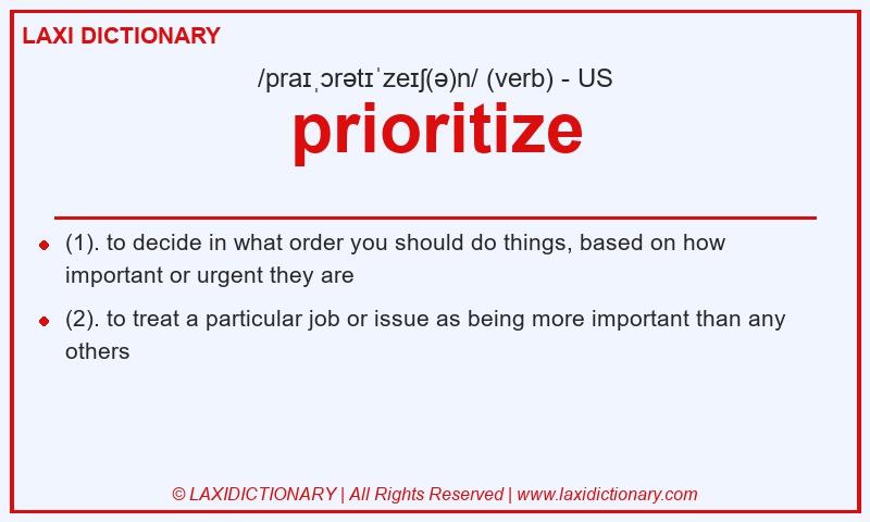 Definition prioritize in American English