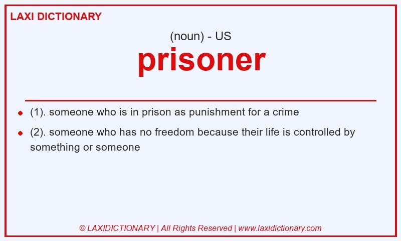 Definition prisoner in American English