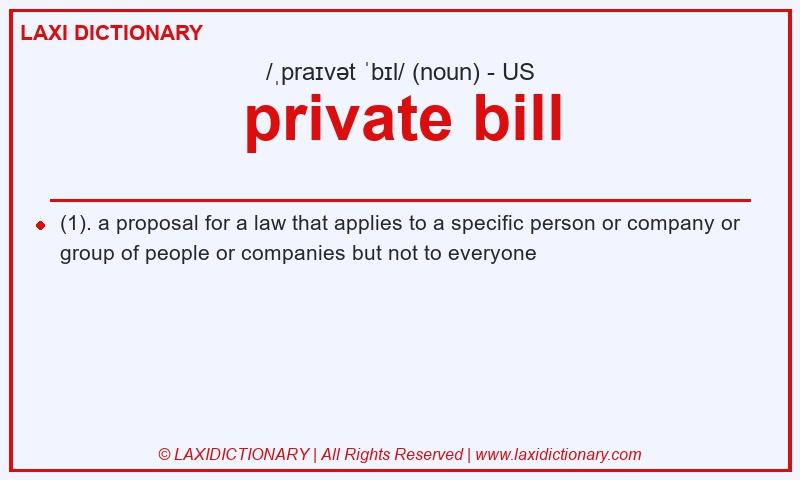 Definition private bill in American English
