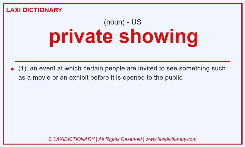 Definition private showing in American English