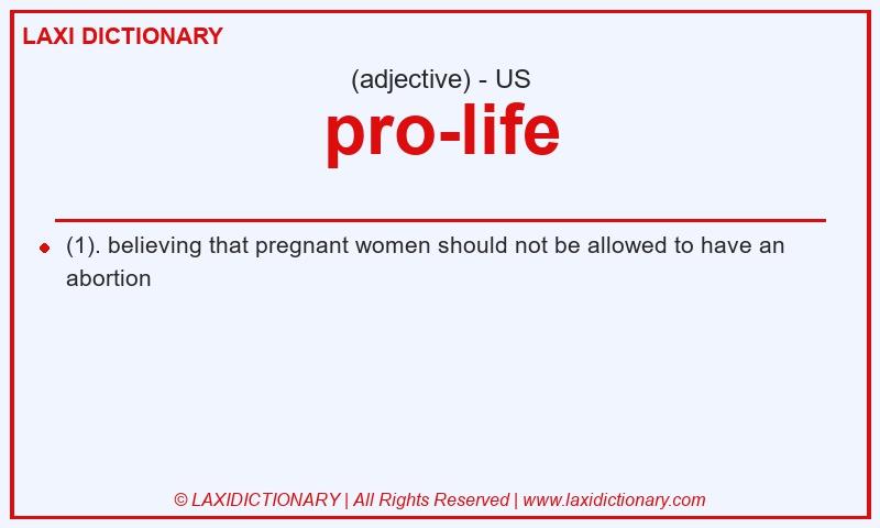 Definition pro-life in American English