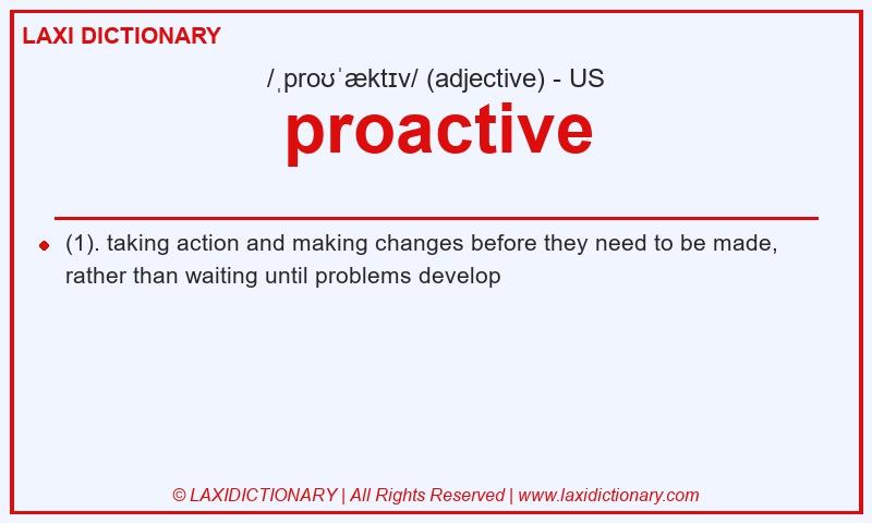 Definition proactive in American English