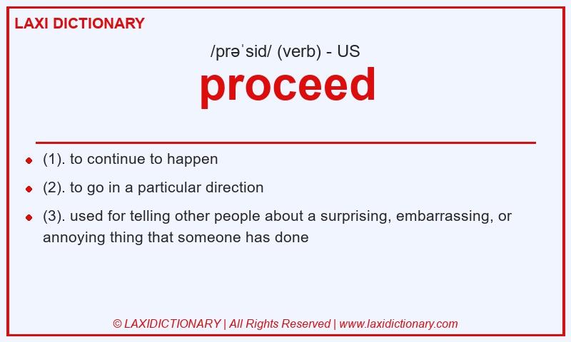 Definition proceed in American English