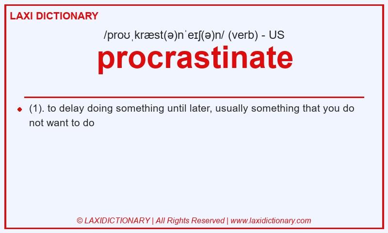 Definition procrastinate in American English