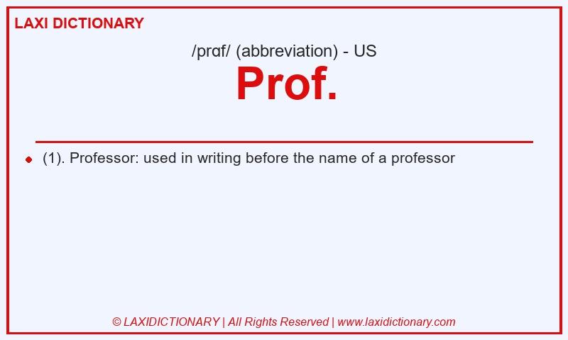 Definition Prof. in American English