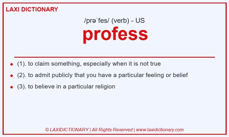 Definition profess in American English