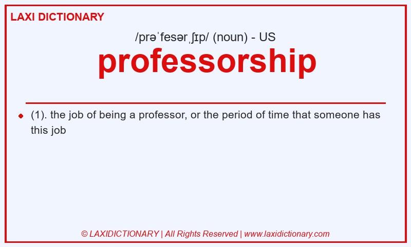 Definition professorship in American English