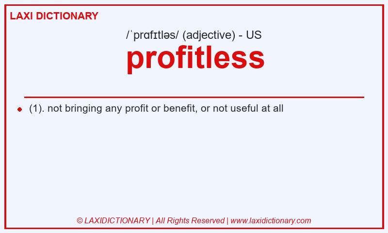 Definition profitless in American English