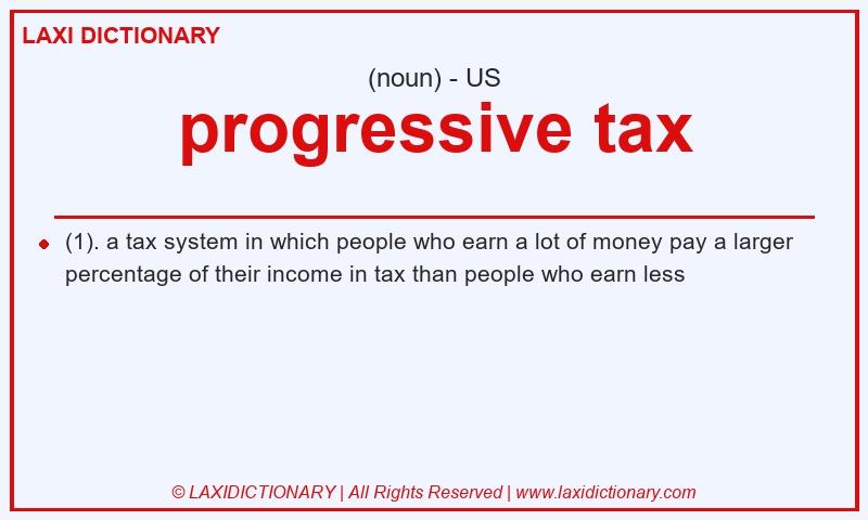 Definition progressive tax in American English