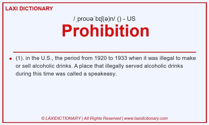 Definition Prohibition in American English