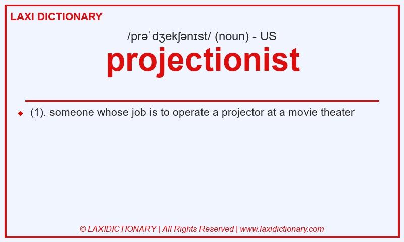 Definition projectionist in American English