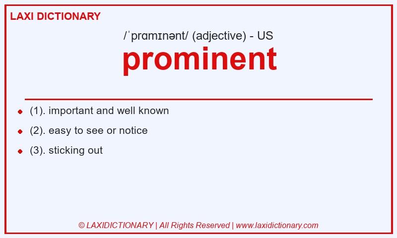Definition prominent in American English