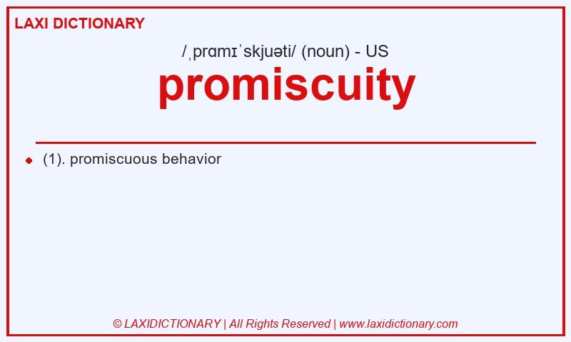 Definition promiscuity in American English