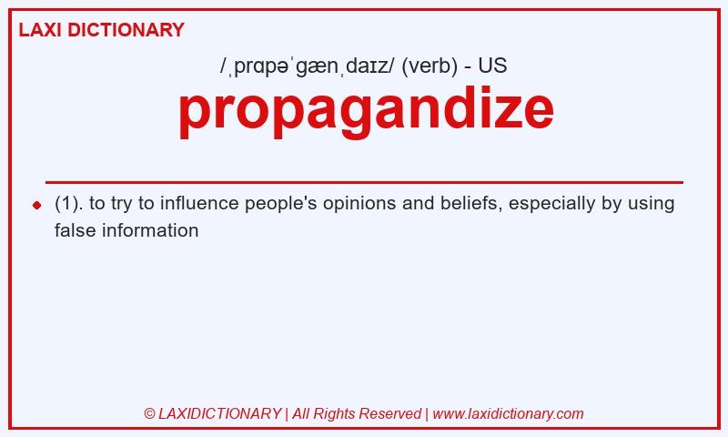 Definition propagandize in American English