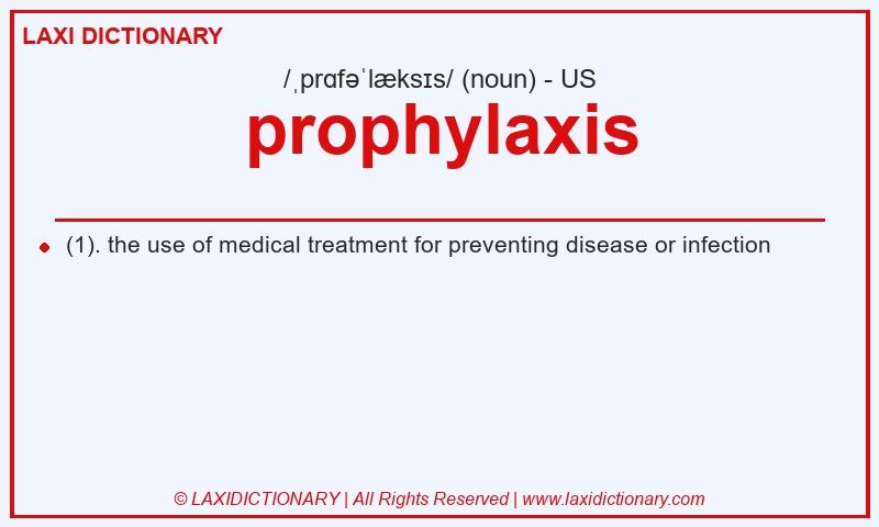 Definition prophylaxis in American English