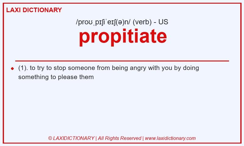 Definition propitiate in American English