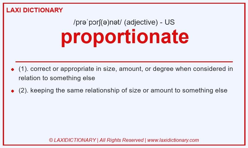 Definition proportionate in American English