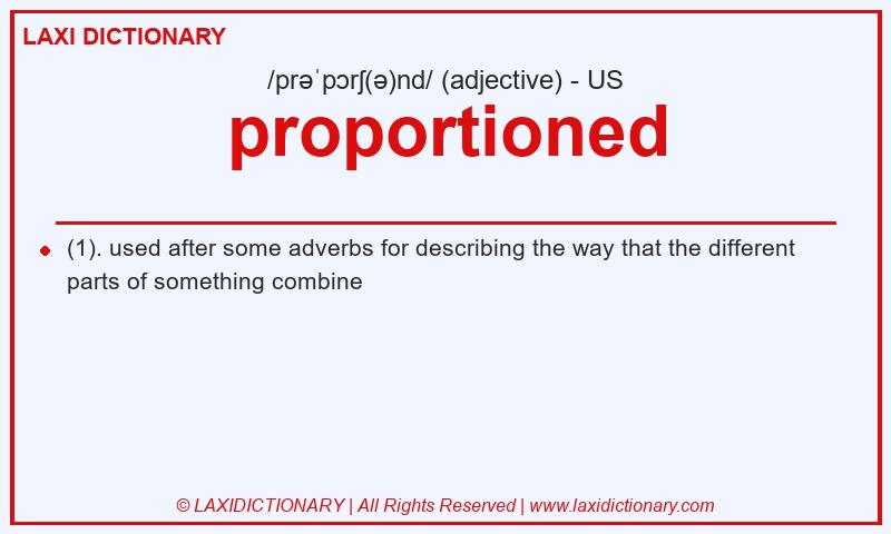 Definition proportioned in American English