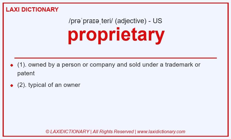 Definition proprietary in American English