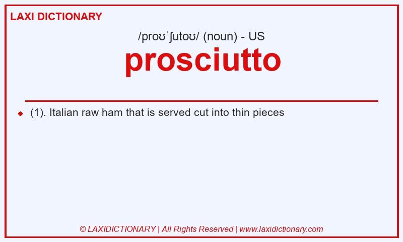 Definition prosciutto in American English
