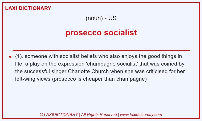 Definition prosecco socialist in American English