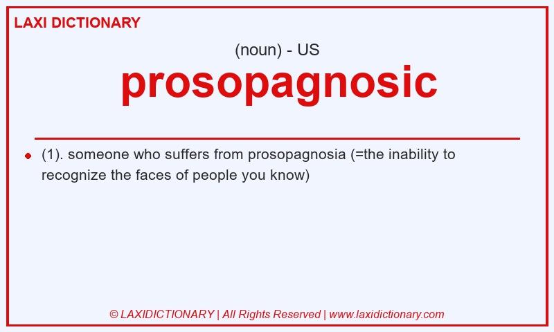 Definition prosopagnosic in American English