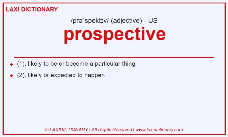 Definition prospective in American English