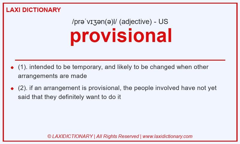 Definition provisional in American English