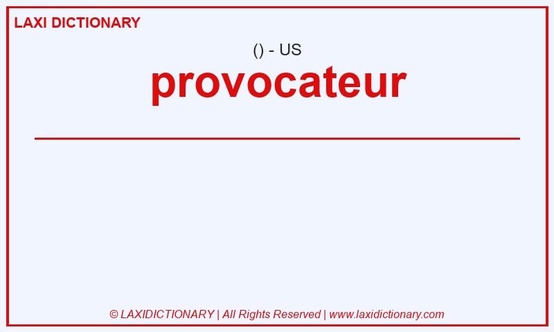 Definition provocateur in American English