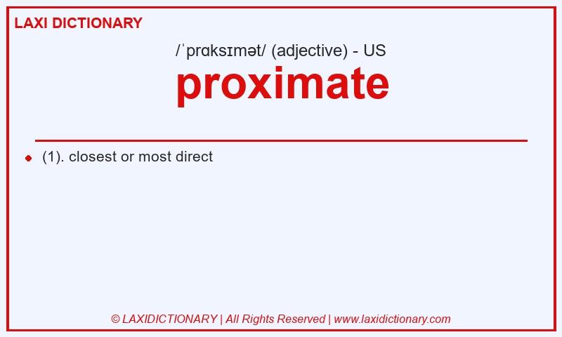 Definition proximate in American English