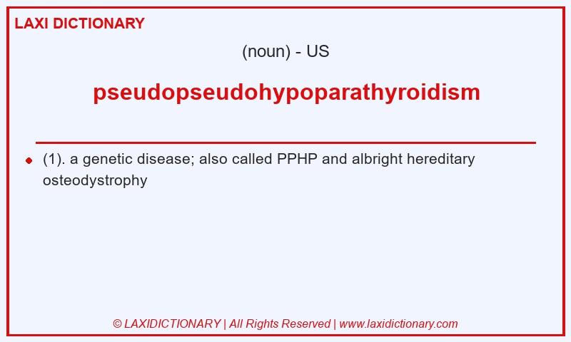 Definition pseudopseudohypoparathyroidism in American English