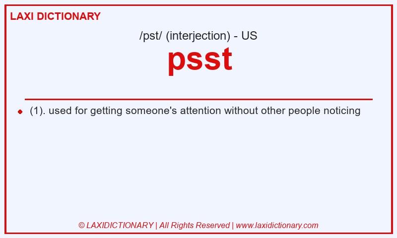 Definition psst in American English