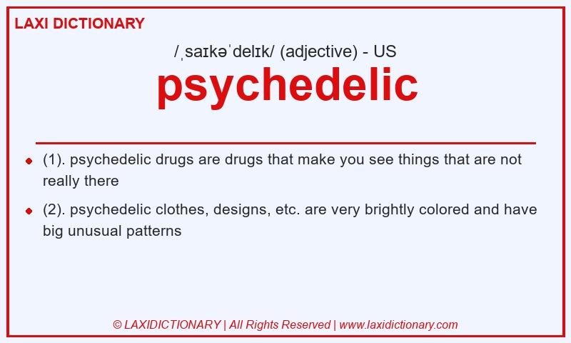 Definition psychedelic in American English