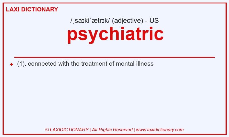 Definition psychiatric in American English