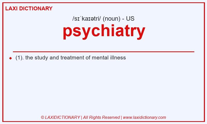 Definition psychiatry in American English