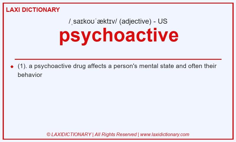 Definition psychoactive in American English
