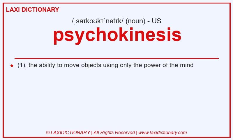 Definition psychokinesis in American English