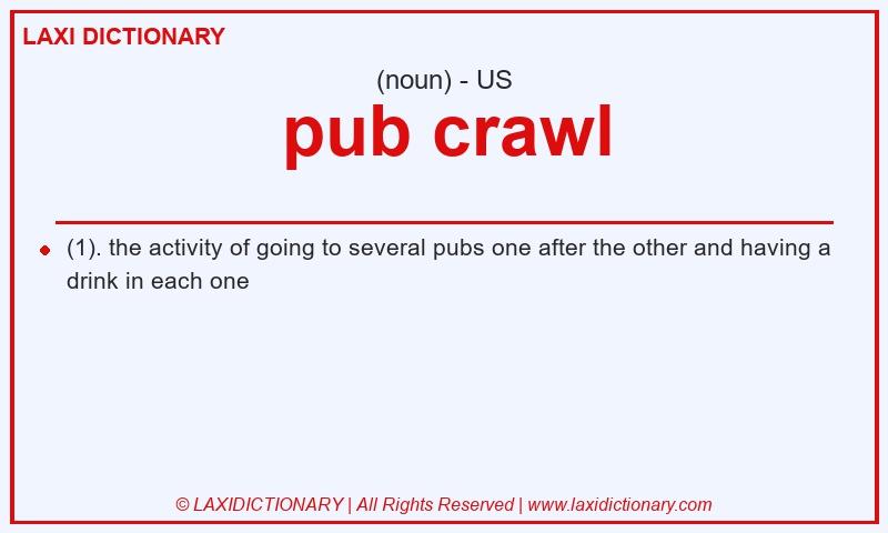 Definition pub crawl in American English