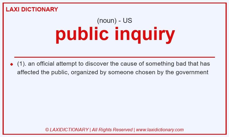Definition public inquiry in American English