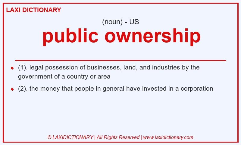 Definition public ownership in American English