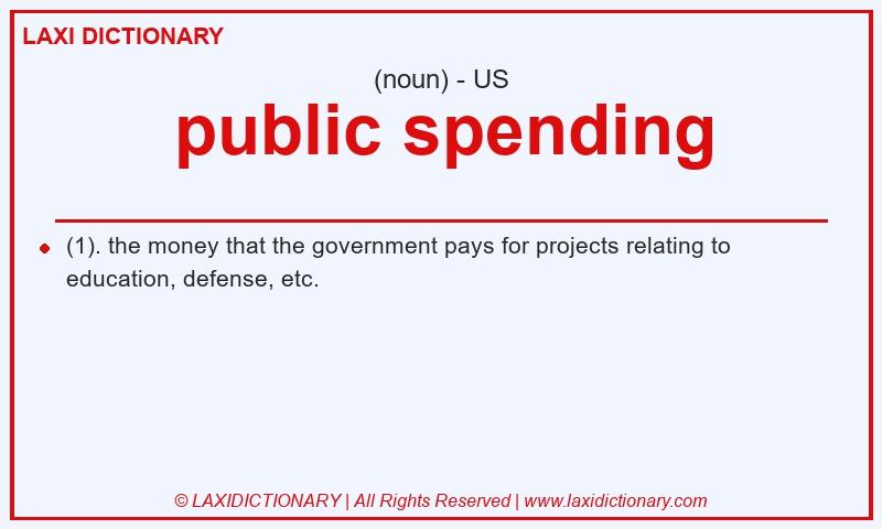 Definition public spending in American English